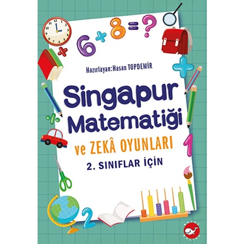 2. Sınıflar İçin Singapur Matematiği ve Zeka Oyunları