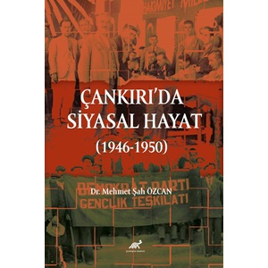 Çankırı’da Siyasal Hayat (1946-1950)