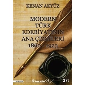 Modern Türk Edebiyatının Ana Çizgileri 1860 1923