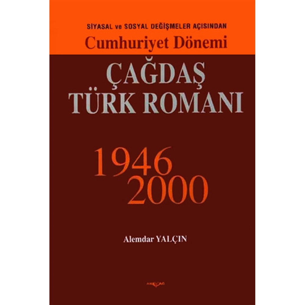Cumhuriyet Dönemi Çağdaş Türk Romanı 1946 2000