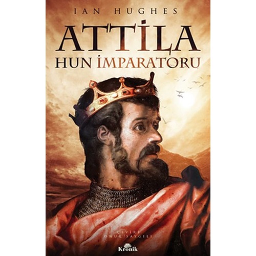 Attila - Hun İmparatoru